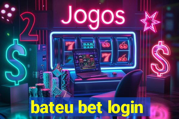 bateu bet login